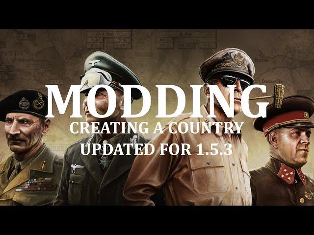 How to Make a Country UPDATED for 1.5.3 - Hearts of Iron Modding #17