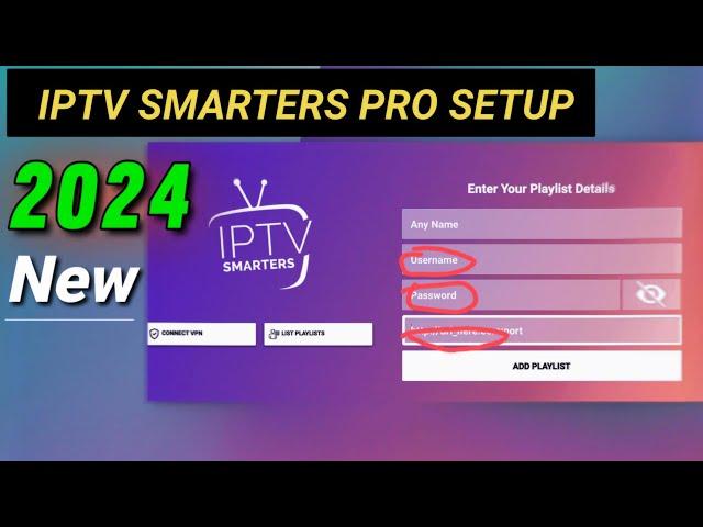 How to set up IPTV smarters pro 2024 : step by step