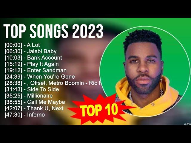 TOP SONGS 2023  Ozuna, Sam Smith, Notorious B.I.G, Stephen Sanchez, Britney Spears, 21 Savage