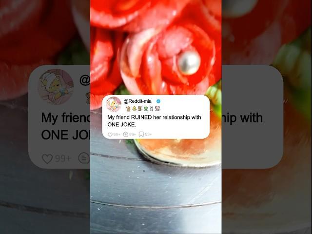 My friend RUINED her relationship withONE JOKE.#Reddit #storytime