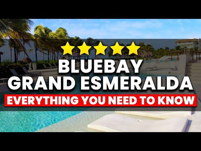 Bluebay Grand Esmeralda Cancun - All Inclusive | Everything You NEED To Know