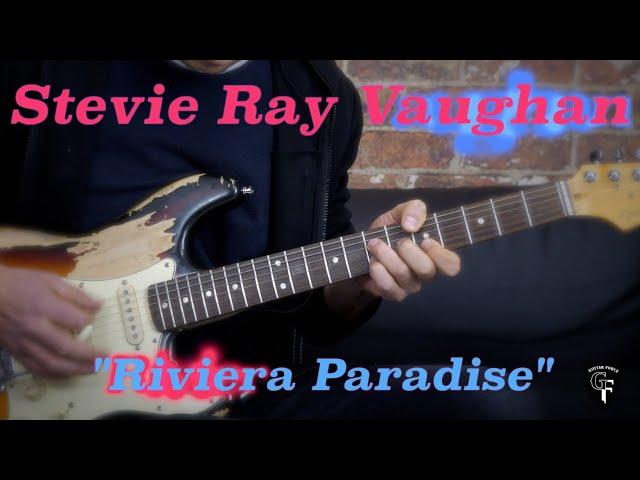 Stevie Ray Vaughan - "Riviera Paradise" - Blues Guitar Cover