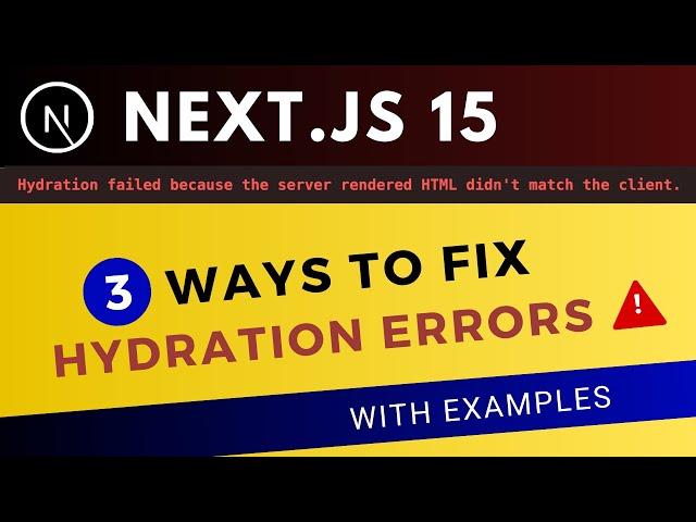 3 Ways to Fix Hydration Error in Next.js 15