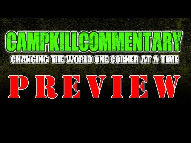 CampKillCommentary Preview