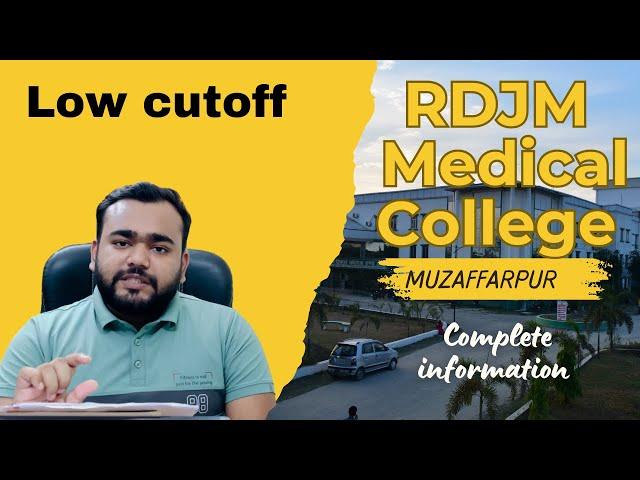 RDJM MEDICAL COLLEGE MUZAFFARPUR | PRIVATE MEDICAL COLLEGE LOW BUDGET| UNDER 60 LAC MBBS IN INDIA