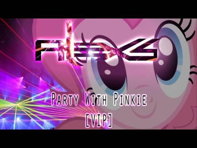 Alex S - Party With Pinkie VIP