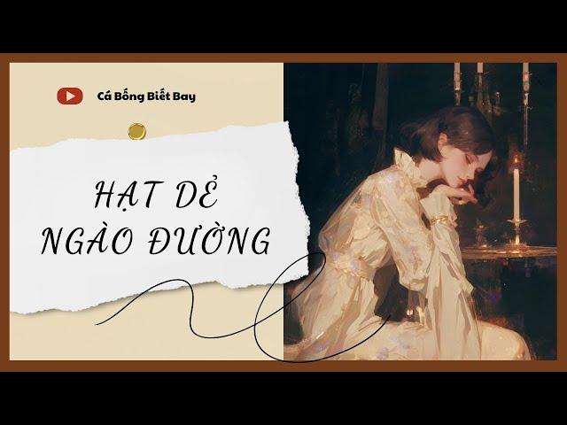 [Audio Truyện] [FULL] Hạt Dẻ Ngào Đường || Cá Bống Biết Bay || Ngôn Tình Chữa Lành