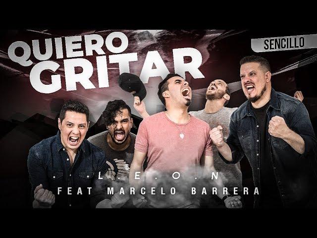 Quiero Gritar - Feat. Marcelo Barrera (Video Lyric Oficial)