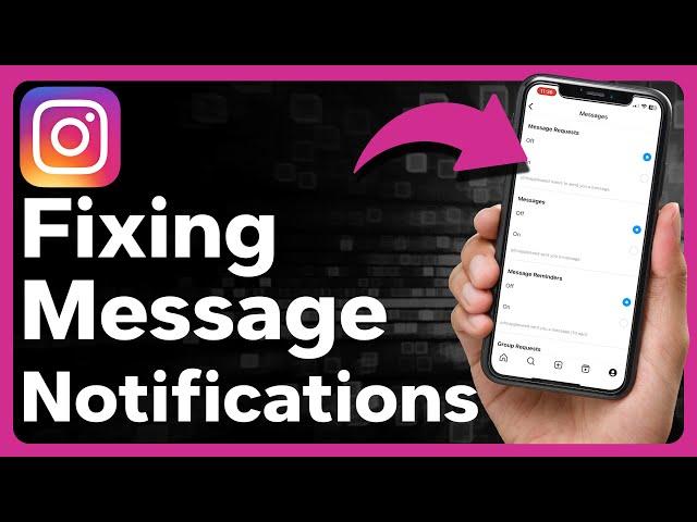 How To Fix Instagram DM Notifications