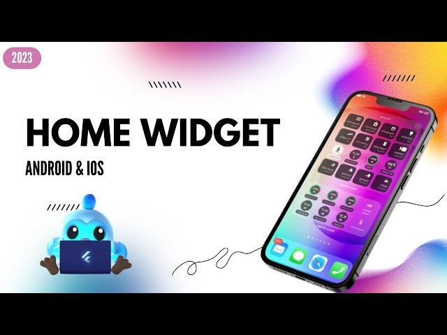 Complete Guide for Creating Home Widgets with Flutter for Android & iOS