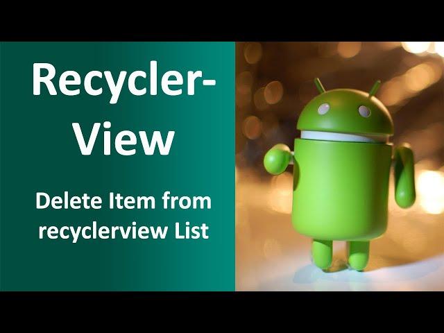 Delete item From RecyclerView list | notifyItemRemoved() | RecyclerView | Android Tutorial | Hindi