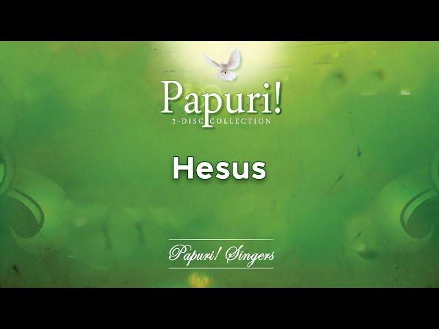 Papuri! Singers - Hesus (Official Audio)