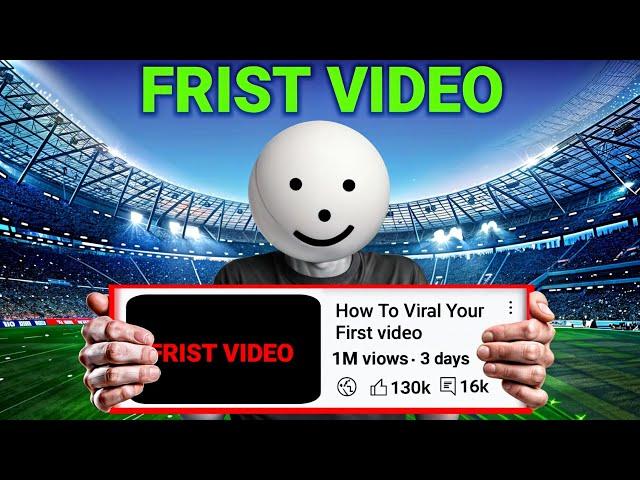 How To Viral First Youtube Video(secret strategy )