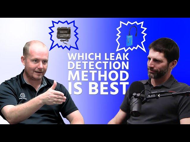 Which Leak Detection Method is Best? Craig vs. Bryan Cage Fight