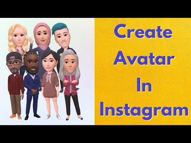 How to create & use avatar in instagram | Make your own instagram avatar | New update