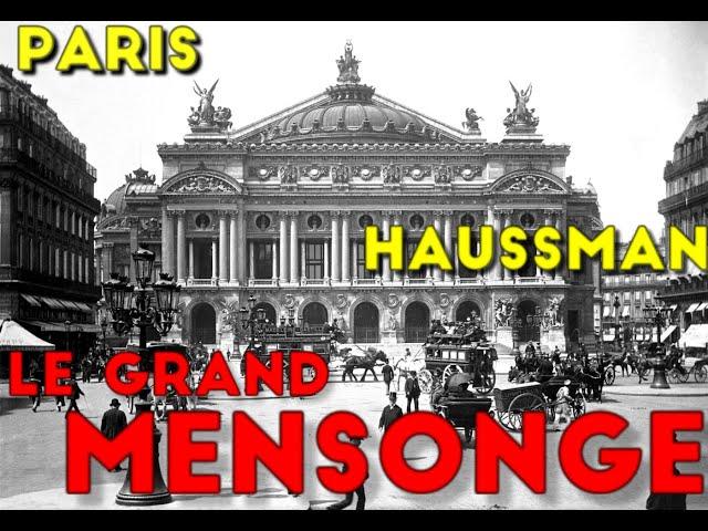 Le Paris d'Haussmann - LE GRAND MENSONGE