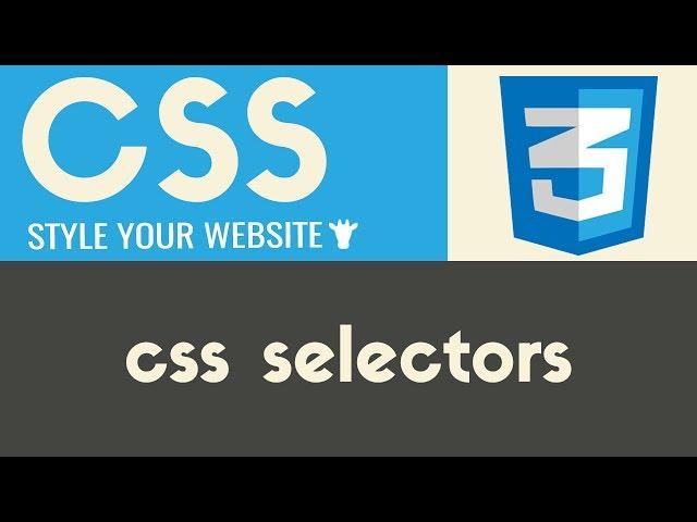 CSS Selectors | CSS | Tutorial 12