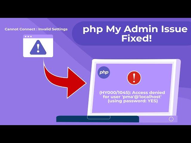 How to FIX PHPMyAdmin Error (HY000/1045): Access denied | Cannot Connect to Server | localhost