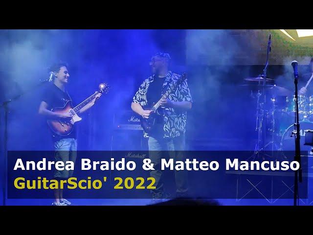 Andrea Braido & Matteo Mancuso - GuitarScio' 2022