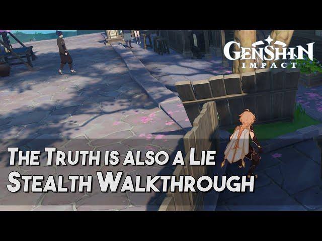 [Genshin Impact] The Truth is Also a Lie | Stealth Walkthrough [Ayato Story Quest]