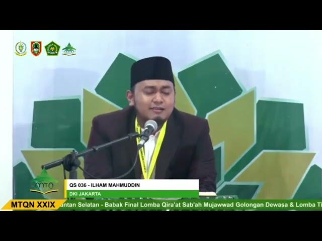 JUARA 3 FINAL | ILHAM MAHMUDDIN (DKI JAKARTA)  QIRA'AT MUJAWWAD DEWASA PA | MTQ NASIONAL 2022 KALSEL