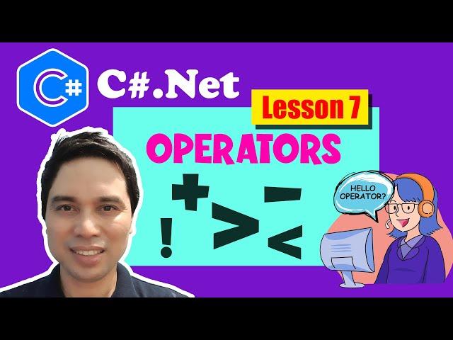 C#.Net Tutorial For Beginners, Lesson 7: Operators and Boolean