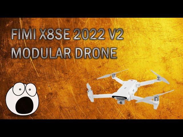 Fimi X8SE 2022 V2 | The First Modular Drone Preview