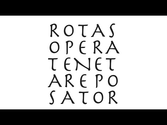 The SATOR ROTAS Magic Square (with TENET in the Middle)