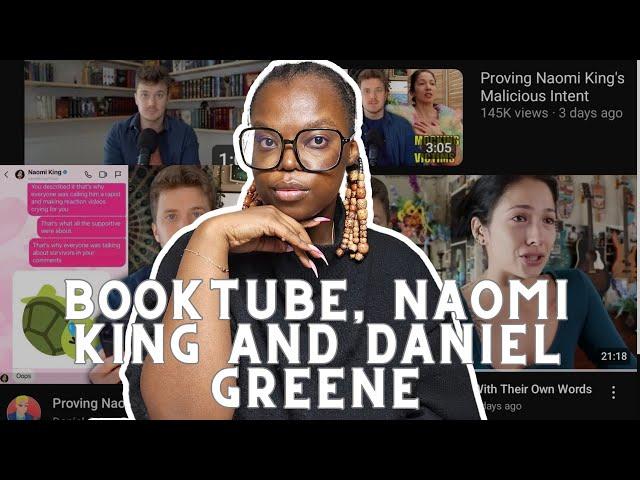 booktubers got it wrong: the Naomi King & Daniel Greene situation and dangers of reactive culture