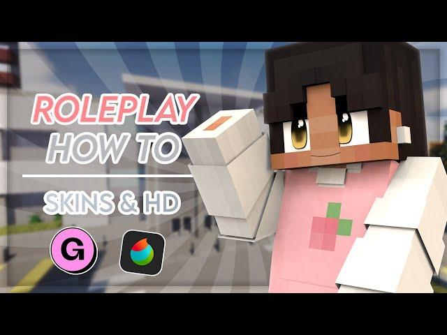 Skins & HD Skins | Roleplay: How To [MINECRAFT ROLEPLAY GUIDE]