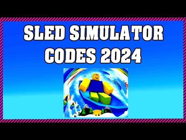 Sled Simulator Codes 2024 / Roblox ! 