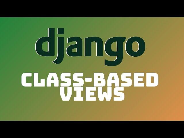 Introduction To Class Based Views In Django - ListView