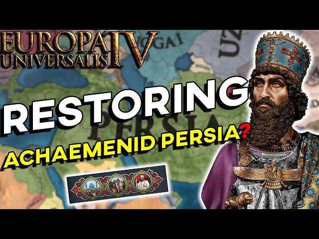 EU4 A to Z - Restoring The Achaemenid Empire as Ajam