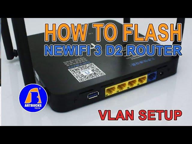 How to Reflash Newifi D2 Router & Vlan Setup using XWRT Firmware