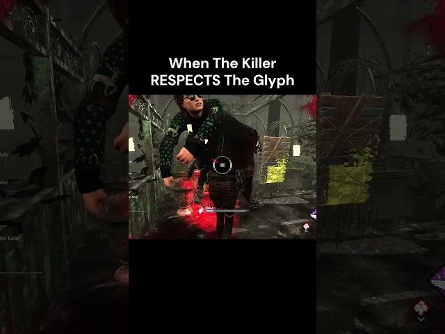 When The Killer RESPECTS The Glyph | Dead by Daylight #shorts