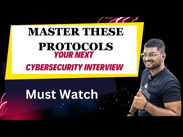 Master These Protocols for Your Next Cybersecurity Interview!