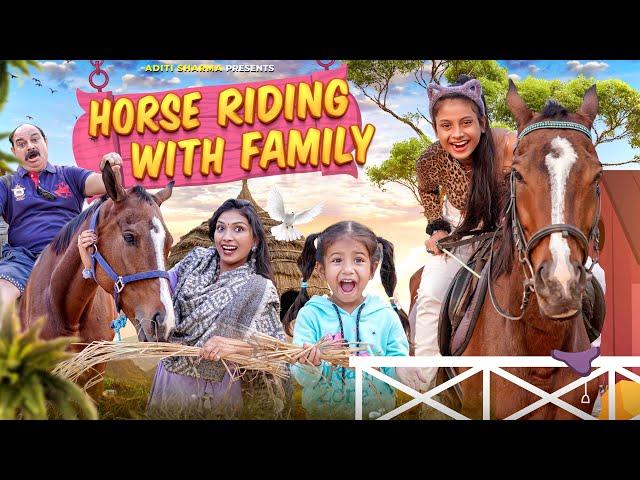 Horse Riding With Family || Aditi Sharma