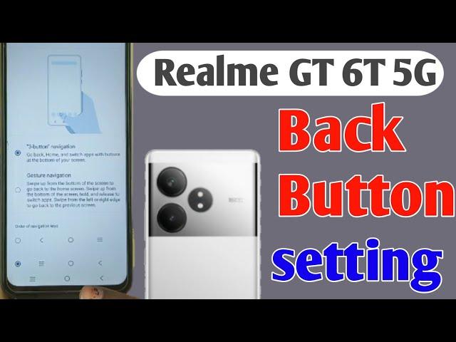 Realme gt 6t Back Button Settings Realme gt 6t Back Button Change/Realme gt 6t 5g