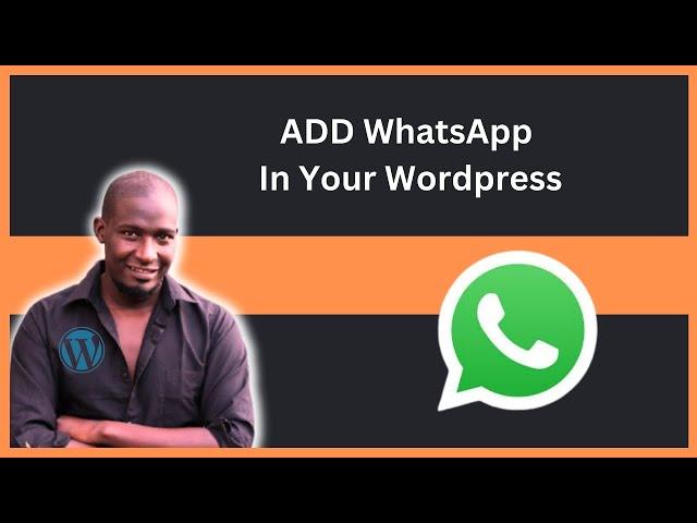 How To Integrate WhatsApp in WordPress For Free