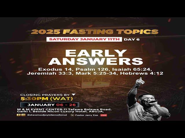 21 DAYS FASTING AND PRAYERS || EARLY ANSWERS || DAY 6 || 11TH JANUARY 2025