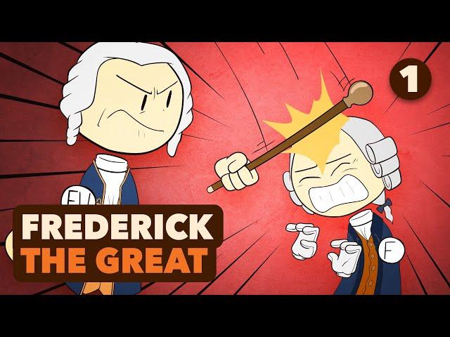 His Monstrous Father - Frederick the Great - European History - Part 1 - Extra History