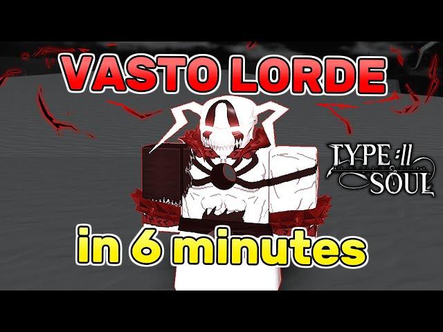 HOW TO BECOME VASTO LORDE IN 6 MINUTES | Type Soul Guide