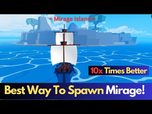 Besy Way to Spawn Mirage Island in blox fruits 10x times Using This Method!