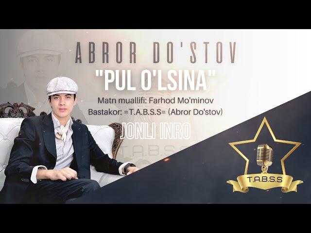 ABROR DO'STOV - Jonli ijroda premyera - PUL O'LSINA