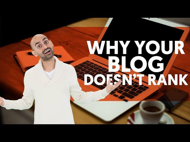 The Real Reason Your Blog Doesn’t Rank (How to Write a Blog Post that Ranks in 2023) | SEO Tutorial