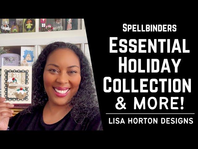 Come See! Essential Holiday Collection & More #teamspellbinders #neverstopmaking