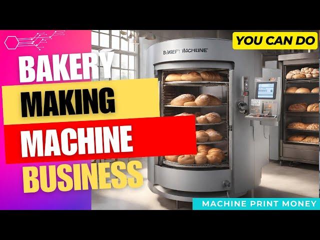 Revolutionize Your Bakery Business with Must-Have Bakery Machines! 