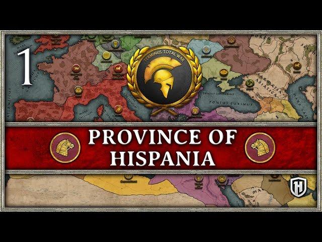 An Alternate History | Province of Hispania #1 - Terminus: Total War Imperium