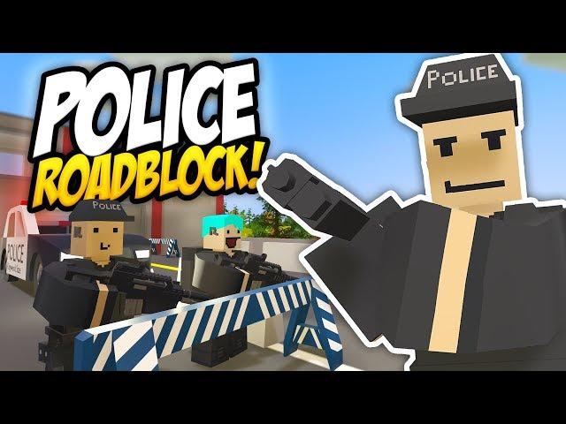 POLICE ROADBLOCK GETS OUT OF HAND - Unturned Police Roleplay!