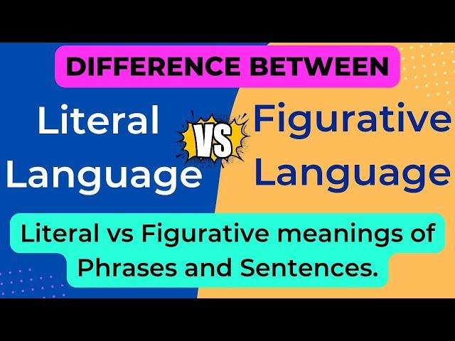 Literal & Figurative Language Difference | Literal meaning vs Figurative meaning | Figurative Tools